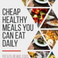 Cheap and Healthy Meals